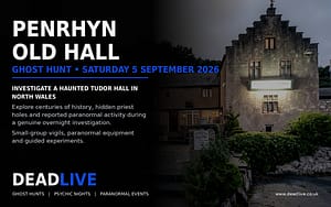 Penrhyn Old Hall Ghost Hunt September 2026